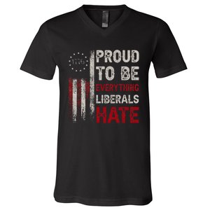 Proud To Be Everything Liberals Hate 1776 Flag V-Neck T-Shirt