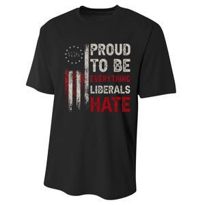 Proud To Be Everything Liberals Hate 1776 Flag Performance Sprint T-Shirt