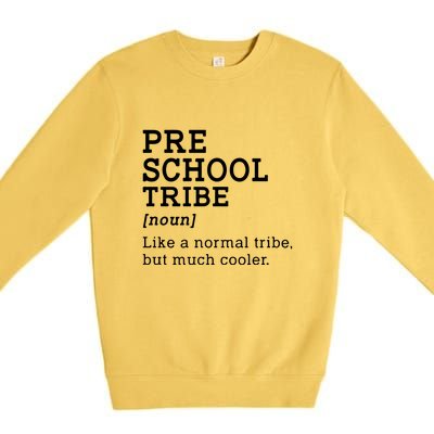 Preschool Tribe Back To School Gift Premium Crewneck Sweatshirt