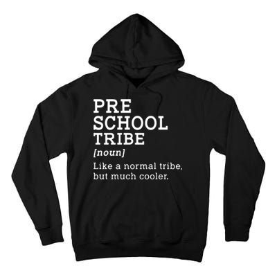 Preschool Tribe Back To School Gift Tall Hoodie