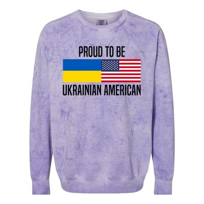 Proud To Be Ukrainian American Meaningful Gift Colorblast Crewneck Sweatshirt