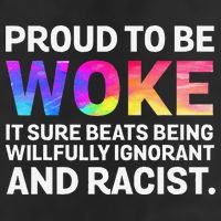 Proud To Be Woke It Sure Beats Being Willfully Ignorant Beanie