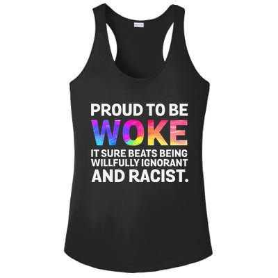 Proud To Be Woke It Sure Beats Being Willfully Ignorant Ladies PosiCharge Competitor Racerback Tank