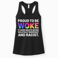 Proud To Be Woke It Sure Beats Being Willfully Ignorant Womens Tank Top
