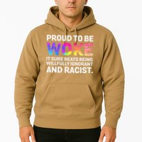 Proud To Be Woke It Sure Beats Being Willfully Ignorant Hoodie