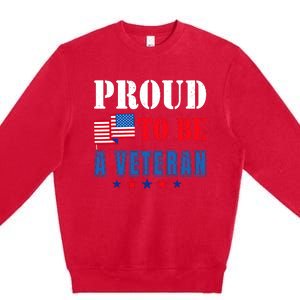 Proud To Be A Veteran American Veterans Day Premium Crewneck Sweatshirt