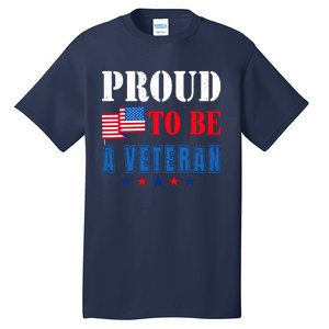 Proud To Be A Veteran American Veterans Day Tall T-Shirt