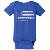 Proud To Be Union Labor Worker American Flag Cute Gift Baby Bodysuit