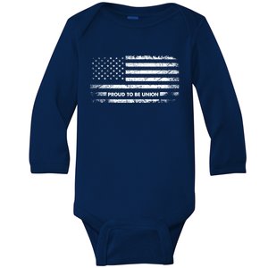 Proud To Be Union Labor Worker American Flag Cute Gift Baby Long Sleeve Bodysuit