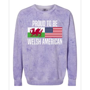 Proud To Be Welsh American Gift Colorblast Crewneck Sweatshirt