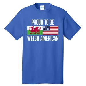 Proud To Be Welsh American Gift Tall T-Shirt