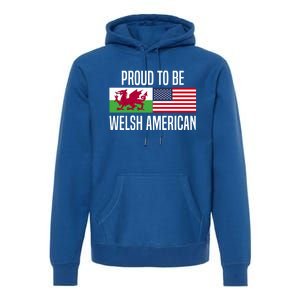 Proud To Be Welsh American Gift Premium Hoodie