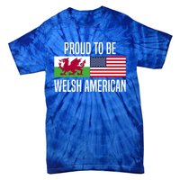 Proud To Be Welsh American Gift Tie-Dye T-Shirt