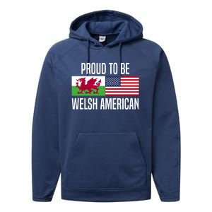 Proud To Be Welsh American Gift Performance Fleece Hoodie