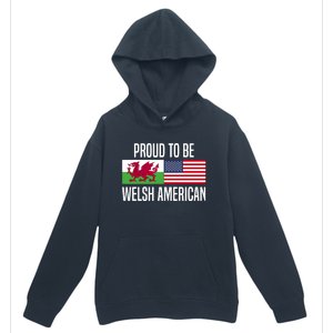 Proud To Be Welsh American Gift Urban Pullover Hoodie