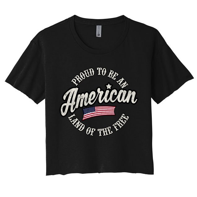 Proud To Be An American Gift Crop Top