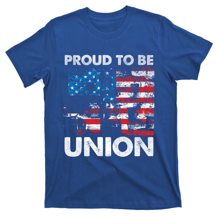 Proud To Be Union Labor Worker Patriotic Laborer Gift T-Shirt