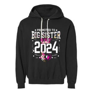 Promoted To Big Sister Est 2024 New Big Sister Mothers Day Garment-Dyed Fleece Hoodie