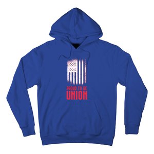 Proud To Be Union Skilled Labor Worker Labor Day Gift Great Gift Hoodie