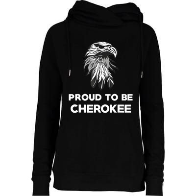 Proud To Be Cherokee Native American Pride Womens Funnel Neck Pullover Hood