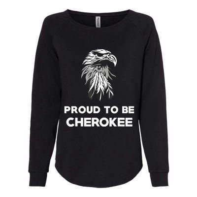 Proud To Be Cherokee Native American Pride Womens California Wash Sweatshirt