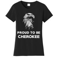 Proud To Be Cherokee Native American Pride Women's T-Shirt