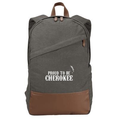 Proud To Be Cherokee Indian Shirts Native Gifts Cotton Canvas Backpack