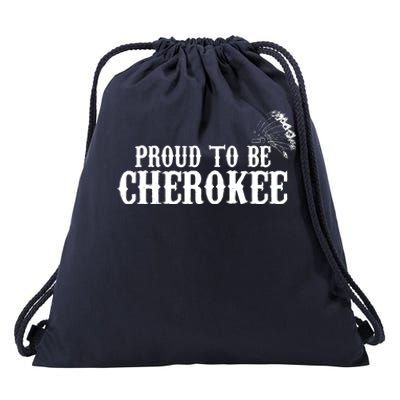 Proud To Be Cherokee Indian Shirts Native Gifts Drawstring Bag