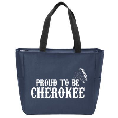 Proud To Be Cherokee Indian Shirts Native Gifts Zip Tote Bag