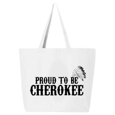 Proud To Be Cherokee Indian Shirts Native Gifts 25L Jumbo Tote