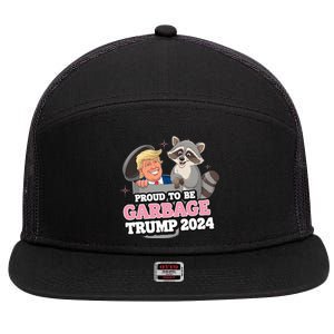 Proud To Be Garbage Vote Trump President 2024 7 Panel Mesh Trucker Snapback Hat