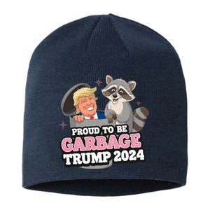 Proud To Be Garbage Vote Trump President 2024 Sustainable Beanie