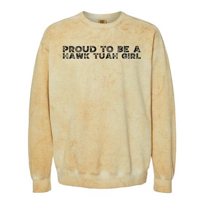 Proud To Be A Hawk Tuah Girl Funny Hawk Tuah Colorblast Crewneck Sweatshirt