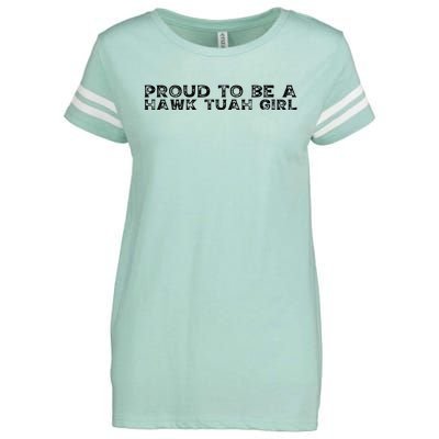 Proud To Be A Hawk Tuah Girl Funny Hawk Tuah Enza Ladies Jersey Football T-Shirt