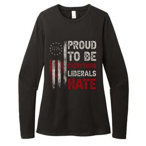 Proud To Be Everything Liberals Hate 1776 Flag Womens CVC Long Sleeve Shirt