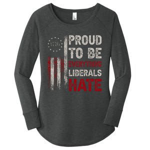 Proud To Be Everything Liberals Hate 1776 Flag Women's Perfect Tri Tunic Long Sleeve Shirt