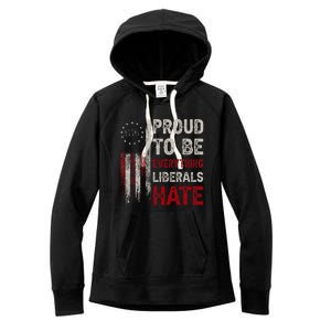 Proud To Be Everything Liberals Hate 1776 Flag Women's Fleece Hoodie