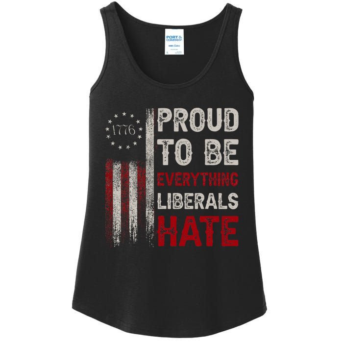 Proud To Be Everything Liberals Hate 1776 Flag Ladies Essential Tank