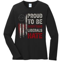 Proud To Be Everything Liberals Hate 1776 Flag Ladies Long Sleeve Shirt