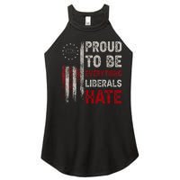 Proud To Be Everything Liberals Hate 1776 Flag Women's Perfect Tri Rocker Tank