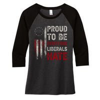 Proud To Be Everything Liberals Hate 1776 Flag Women's Tri-Blend 3/4-Sleeve Raglan Shirt