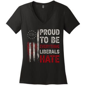 Proud To Be Everything Liberals Hate 1776 Flag Women's V-Neck T-Shirt