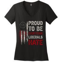 Proud To Be Everything Liberals Hate 1776 Flag Women's V-Neck T-Shirt