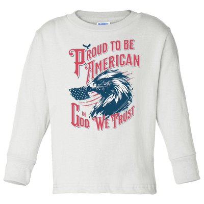 Proud To Be Americanpatriotic American Toddler Long Sleeve Shirt