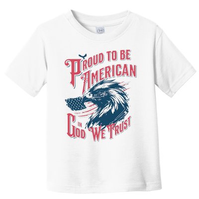 Proud To Be Americanpatriotic American Toddler T-Shirt