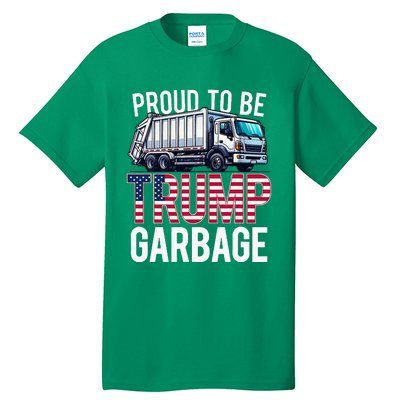 Proud To Be Trump Garbage American Flag Tall T-Shirt