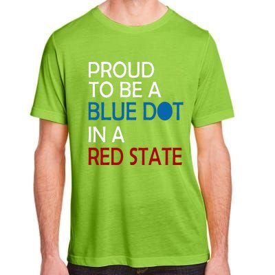 Proud To Be A Blue Dot In A Red State Vote Kamala Adult ChromaSoft Performance T-Shirt