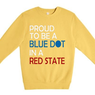 Proud To Be A Blue Dot In A Red State Vote Kamala Premium Crewneck Sweatshirt