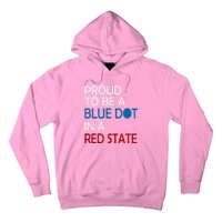 Proud To Be A Blue Dot In A Red State Vote Kamala Hoodie