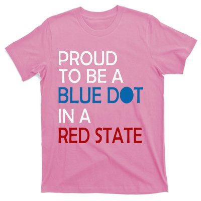 Proud To Be A Blue Dot In A Red State Vote Kamala T-Shirt